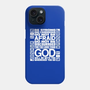 Joshua 1:9 Phone Case