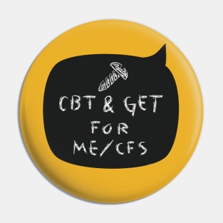 Screw CBT & GET for ME/CFS - chalkboard Pin