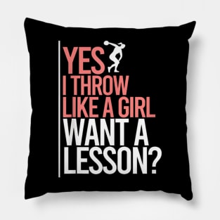 I Throw Like A Girl Discus Throwing Track And Field Discus Pillow