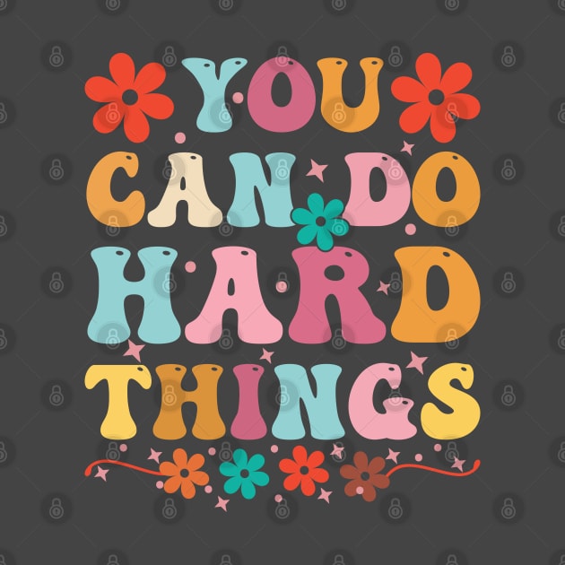 You Can Do Hard Things Test Day Teacher by Rosemat