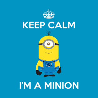 Keep Calm I'm A Minion Stuart T-Shirt