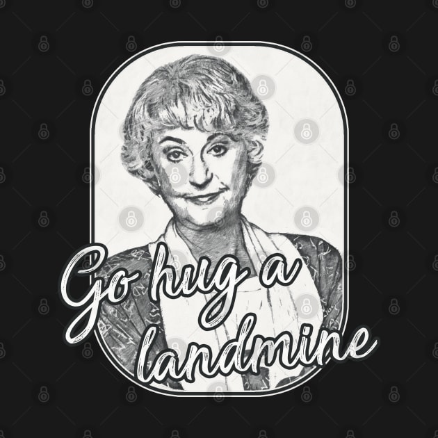 Golden Girls - Dorothy Quote landmine by karutees