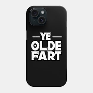 Ye Olde Fart Pun Ren Faire Enthusiast Phone Case