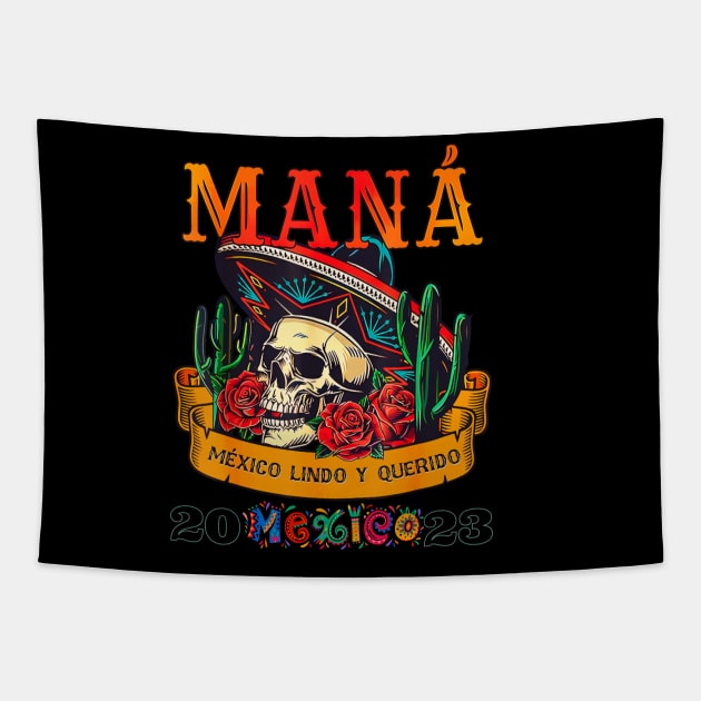 Mana 2023 Mexico Lindo Y Querido Tapestry by Mega-st