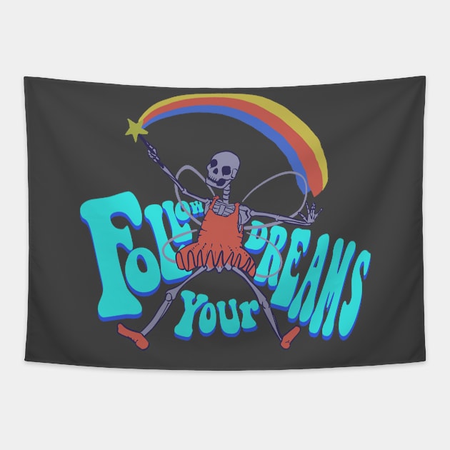 Follow your dreams Tapestry by MeFO