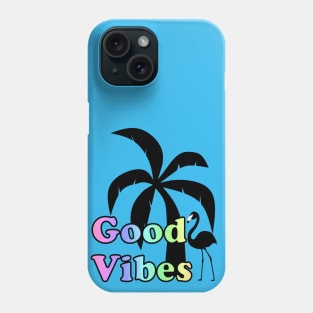 GOOD Vibrations Flamingo Phone Case