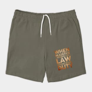 When Injustice Becomes Law Resist Shorts
