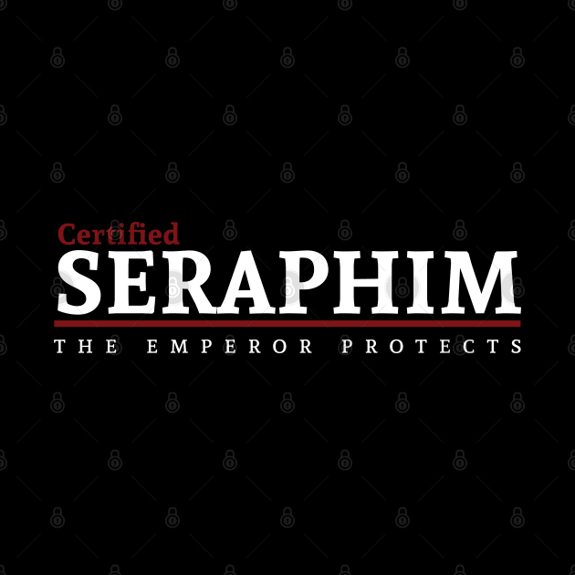 Certified - Seraphim by Exterminatus