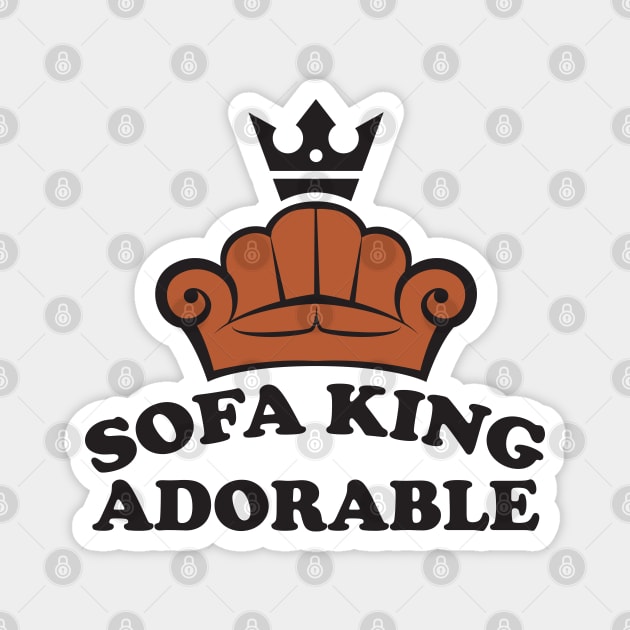 Sofa King Adorable Magnet by MonkeyBusiness