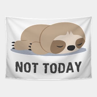 Not Today Sloth Sleeping Tapestry