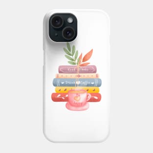 Read books drink coffee be happy Phone Case