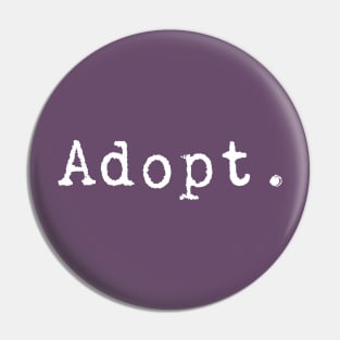 Adopt Pin