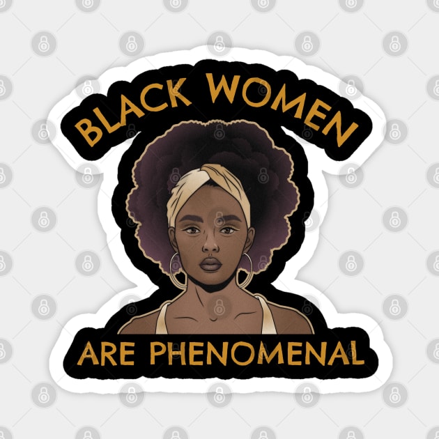 Black women are phenomenal, Black Woman, African American, Black History Magnet by UrbanLifeApparel