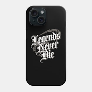 Legends Never Die Phone Case