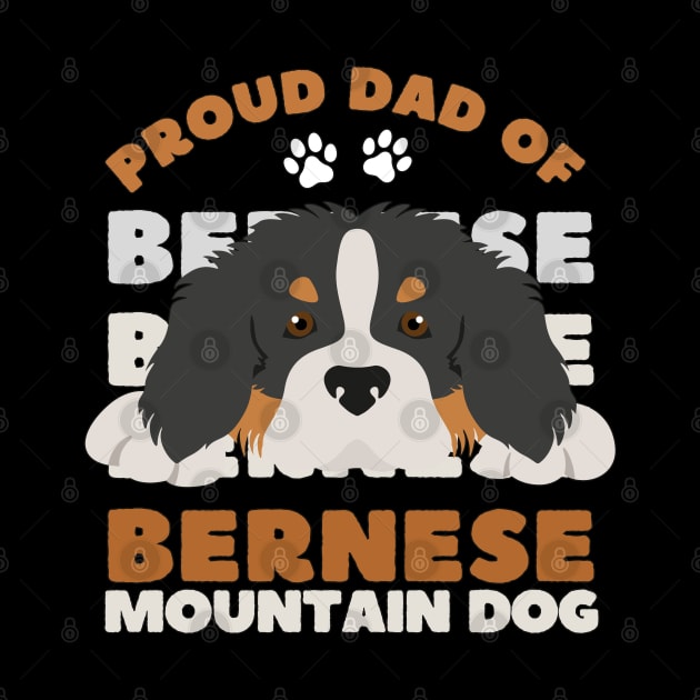 Bernese Mountain Dog dad Life is better with my dogs Dogs I love all the dogs by BoogieCreates