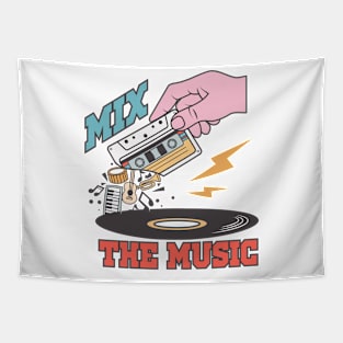 Mix the music Tapestry