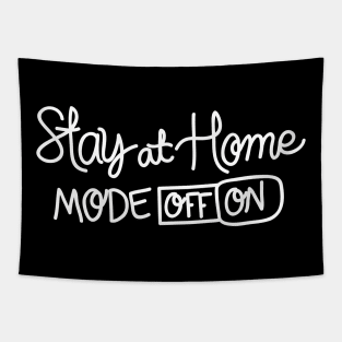 Stay At Home Mode On | Social Distancing Funny Tapestry