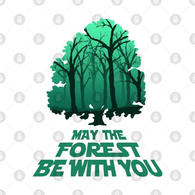 May The Forest Be With You - Wicked Design by Frontoni