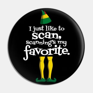 I Just Like to Scan, Scanning's My Favorite Pin