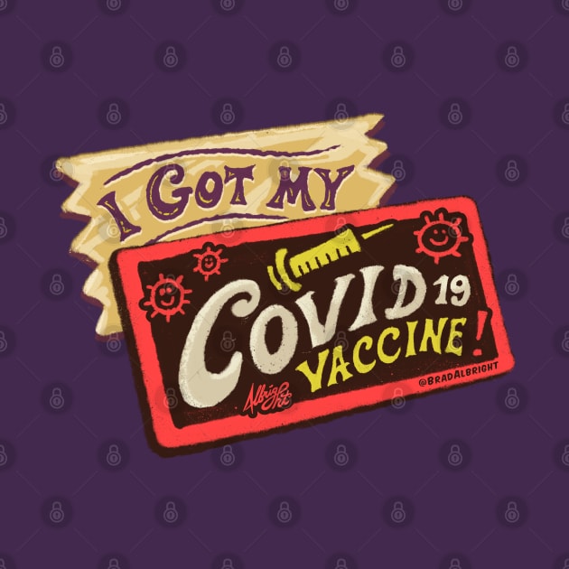 I Got My Covid Vaccine! Wonka Golden Ticket by BradAlbright