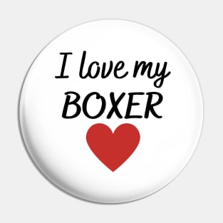 I love my boxer Pin