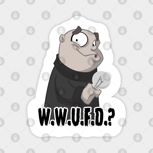 What would Uncle Fester Do? Magnet by NSaabye