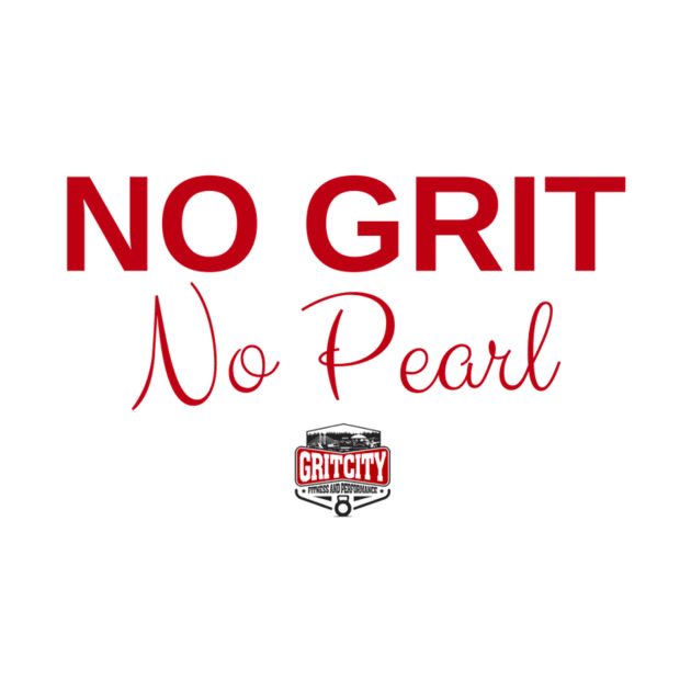 No Grit No Pearl by Jeffjowers1