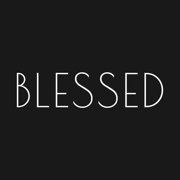 "Blessed" christian quote by PeachAndPatches