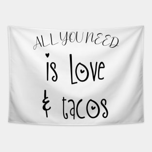 Womens All You Need Is Love and Tacos Cute Funny cute Valentines Day Tapestry