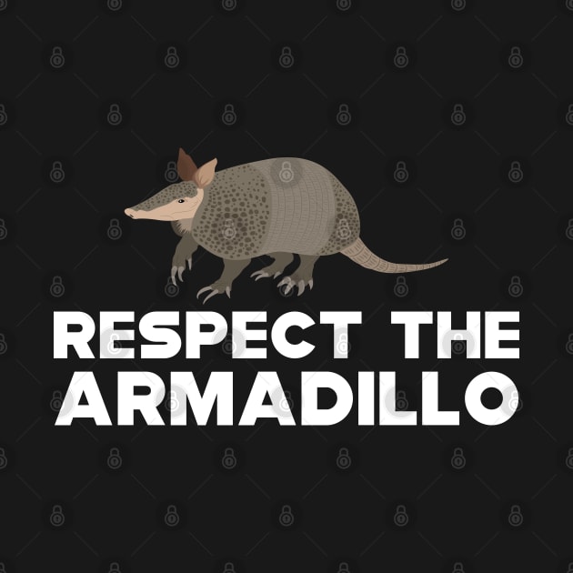 Armadillo - Respect the armadillo by KC Happy Shop