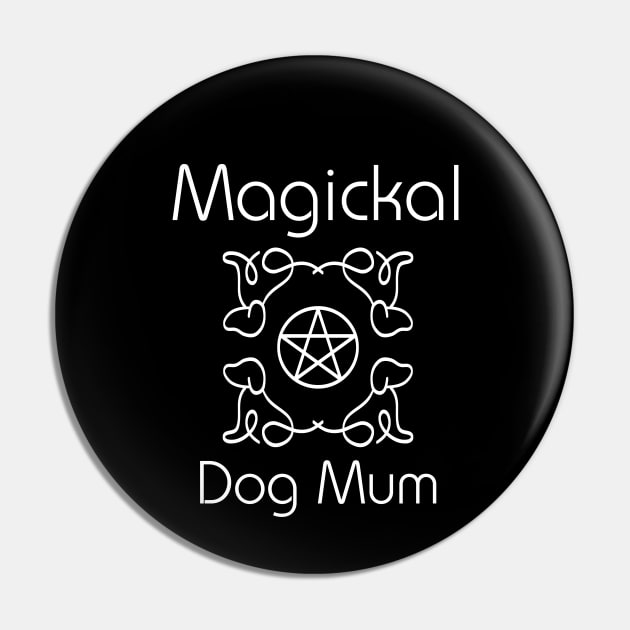 Magickal Dog Mum Pentacle Mother's Day Cheeky Witch® Pin by Cheeky Witch