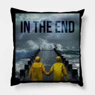 In The End Pillow