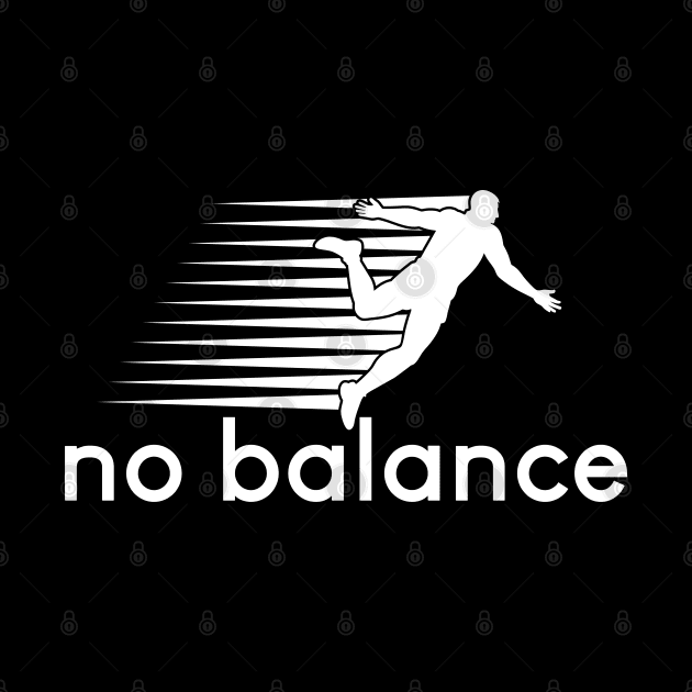 No Balance white logo by TEEPOINTER