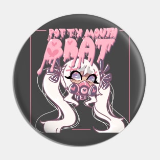 Potty Mouth Brat Pin