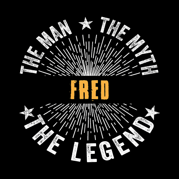 Fred Team | Fred The Man, The Myth, The Legend | Fred Family Name, Fred Surname by StephensonWolfxFl1t