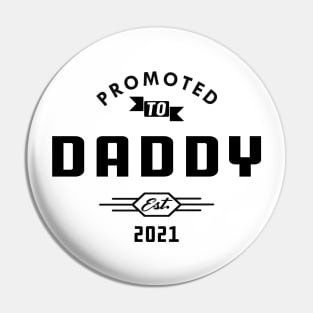 New Daddy - Promoted to daddy est. 2021 Pin