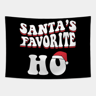 Santa's favorite HO Funny Christmas Women Men Tapestry