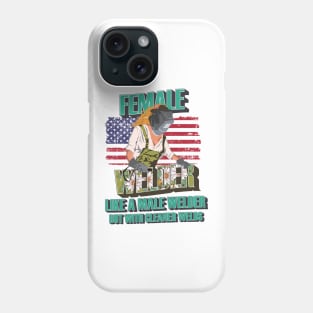 Welder girl funny quote woman metal worker gift  Female welder humor Phone Case