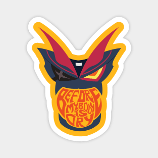 Before My Body Is Dry Kill la Kill Senketsu Magnet