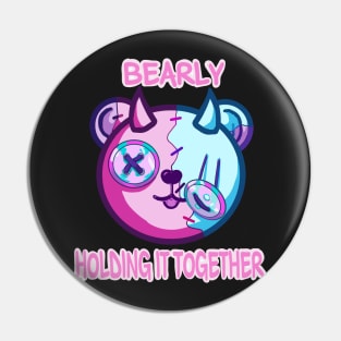 Bearly Holding It Together Pin