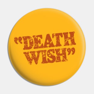 Death Wish – Poster Title (distressed) Pin