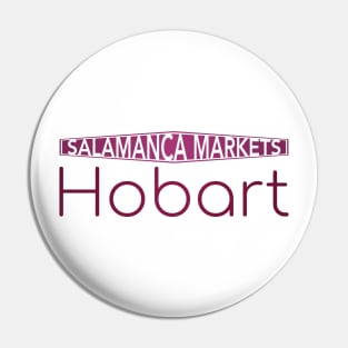 Salamanca Markets Hobart Pin