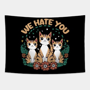 we hate you Tapestry