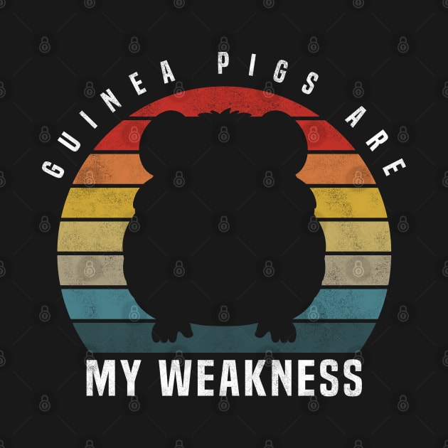Guinea Pigs Are My Weakness, Funny Retro Vintage Guinea Pig Design by BenTee