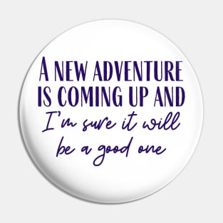 A New Adventure Pin