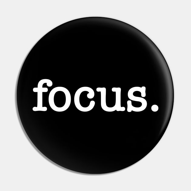 focus. Pin by PhotoPunk