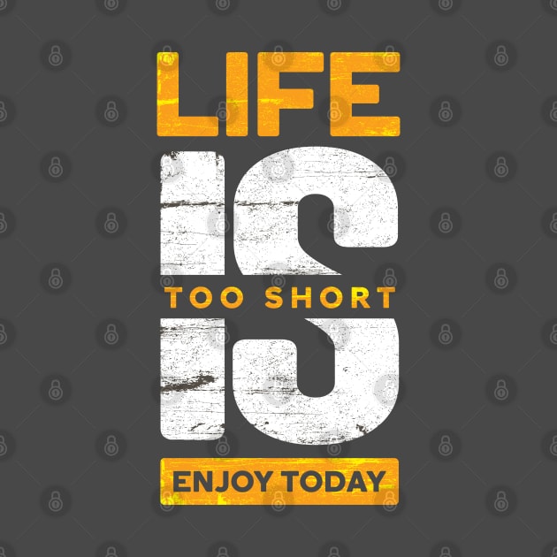 Life is Too Short by DimDesArt