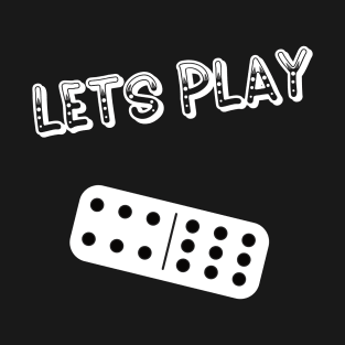 Lets Play 69 T-Shirt