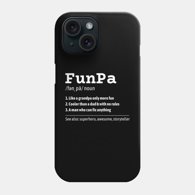 FunPa Like a Grandpa Only More Fun Superhero Definition Phone Case by DetourShirts