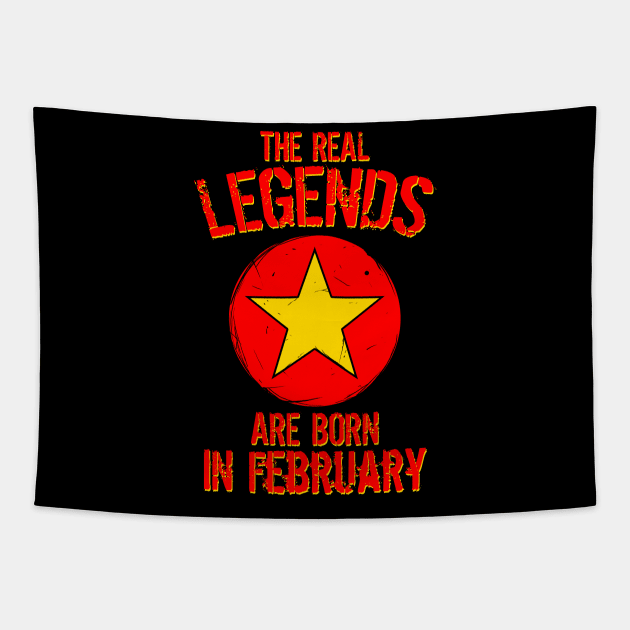 The Real Legends Are Born In February Tapestry by mazyoy